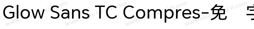 Glow Sans TC Compres字体转换